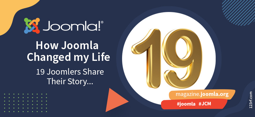 How Joomla changed my life: 19 inspiring stories