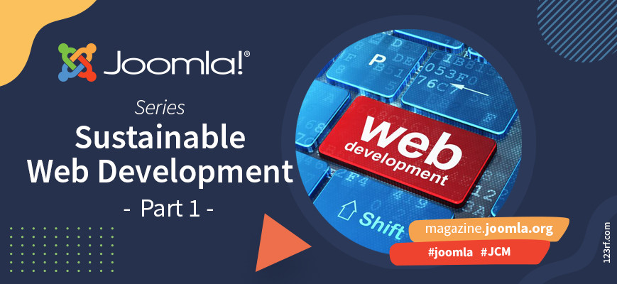 Sustainable Web Development with Joomla - Part 1