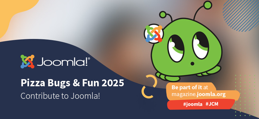 Pizza, Bugs and Fun: Join Joomla's Legendary Volunteer Fest!