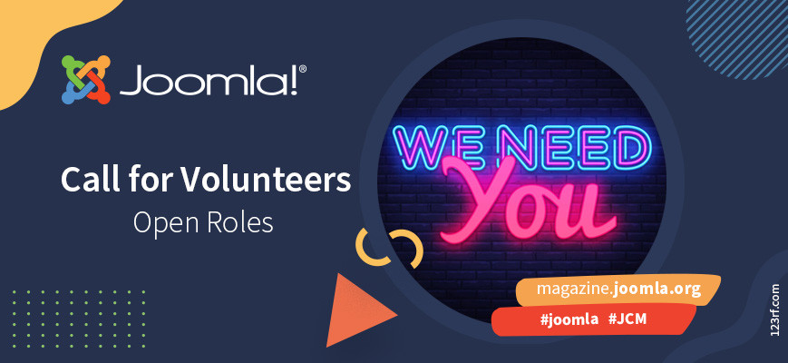 Volunteers needed - this is your chance to contribute to Joomla!