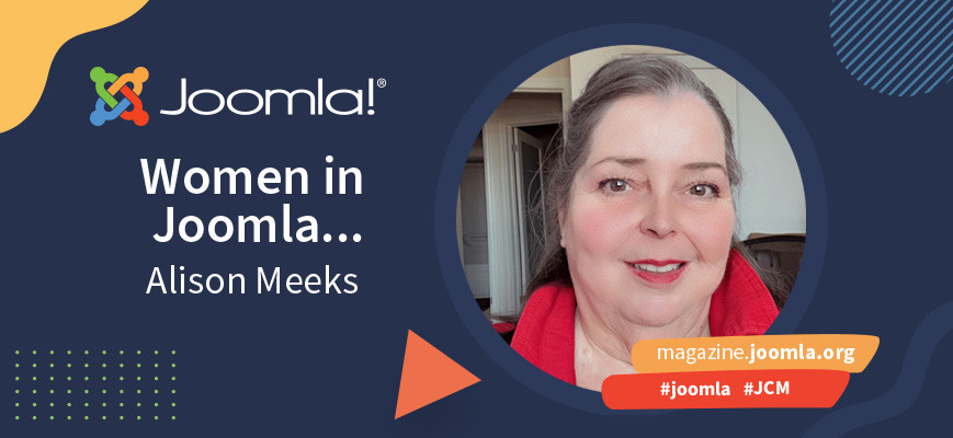 Celebrating the Amazing Women of Joomla with Alison Meeks