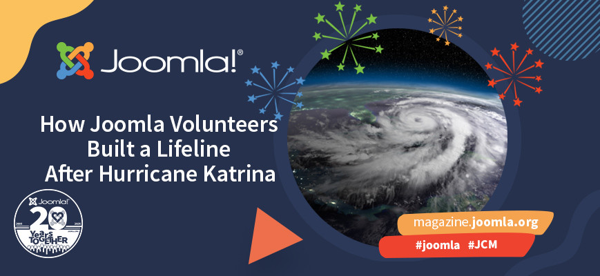 How Joomla Volunteers Built a Digital Relief Center After Hurricane Katrina