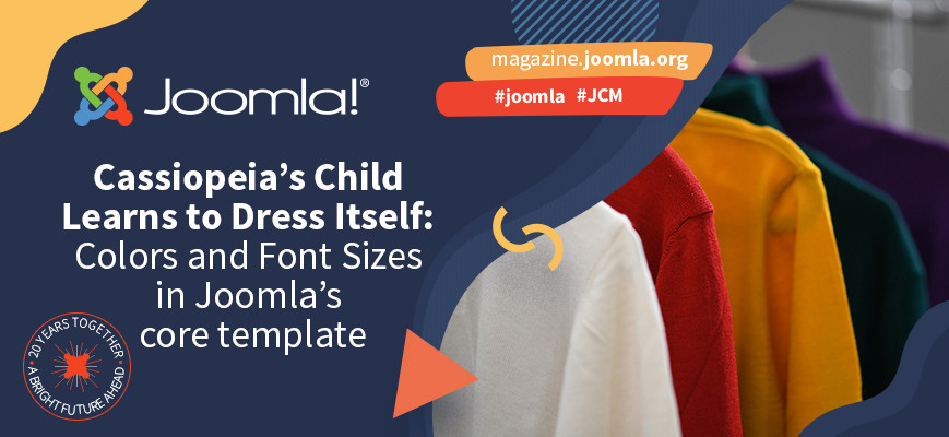 Cassiopeia’s Child Learns to Dress Itself: Colors and Font Sizes in Joomla’s core template