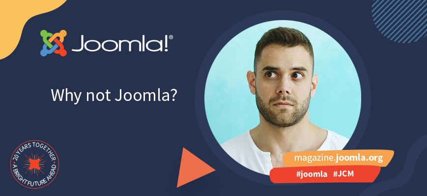 Why not Joomla?