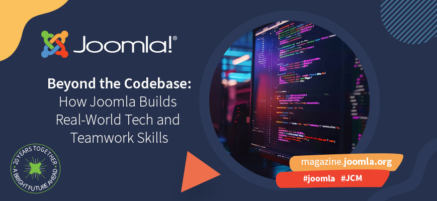 Beyond the Codebase: How Joomla builds Real-World Tech and Teamwork Skills