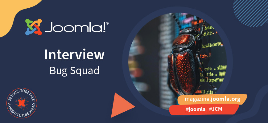 The Joomla Bug Squad is looking for you!