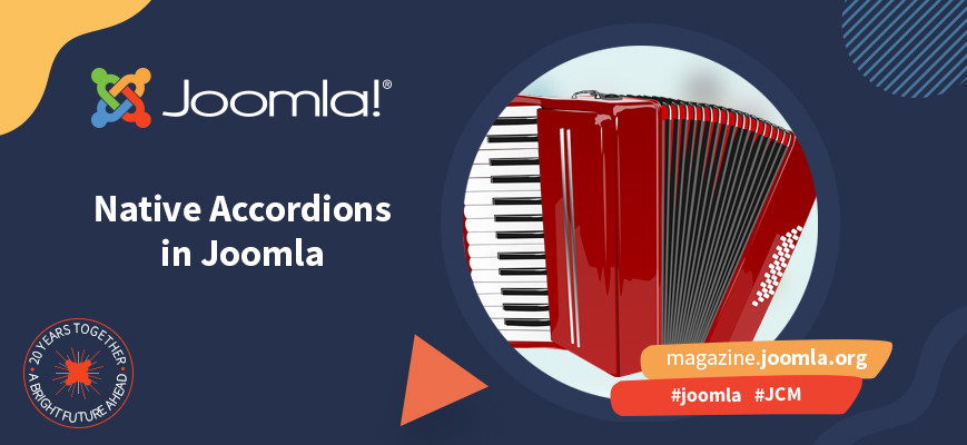 Native Accordions in Joomla: Accessible, Semantic, and Bootstrap-Friendly